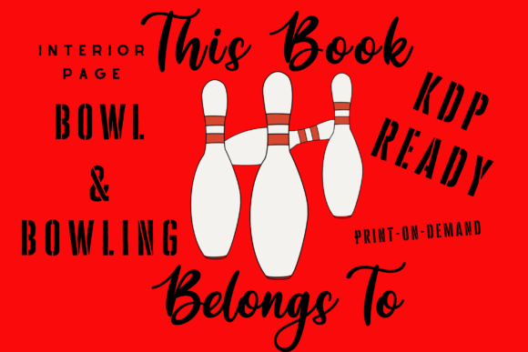 Bowl Bowling This Book Belongs to: A Strategic Tool for Creativity and Branding