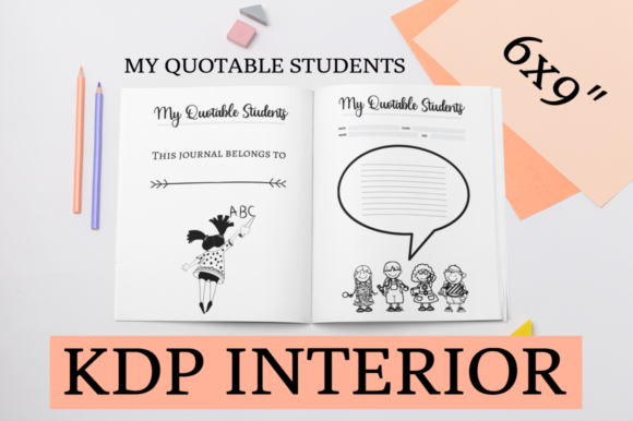 My Quotable Students KDP Interior: A Perfect Solution for Your Low or No Content Business