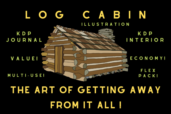 Unlocking Creativity with the Log Cabin Illustration KDP Journal Pack